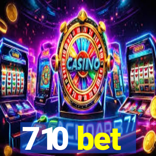 710 bet